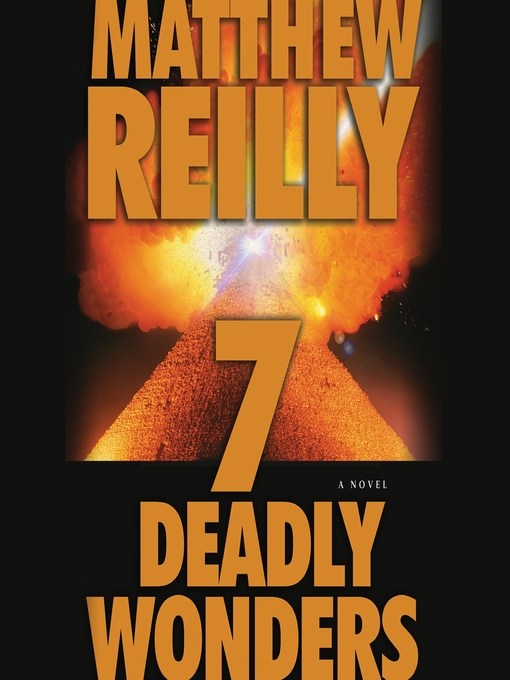 Title details for 7 Deadly Wonders by Matthew Reilly - Wait list